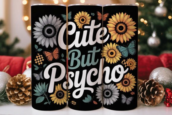 Cute but Psycho Tumbler Wrap