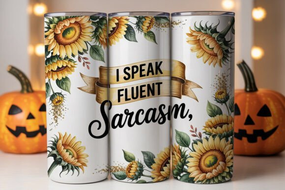 Sarcastic Sunflower Tumbler Wrap